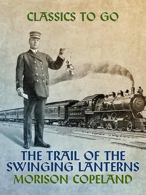 cover image of The Trail of the Swinging Lanterns